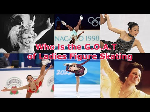 Who is the Greatest of all Time in Ladies Figure Skating?
