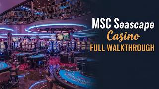 MSC Seascape Casino Walkthrough 🎲 | Full Tour of Slots, Video Poker and Table Games
