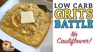 Low Carb GRITS BATTLE - The BEST Southern Keto Grits Recipe!