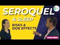 Seroquel For Sleep Explained Unwanted Actions Risk And Alternatives