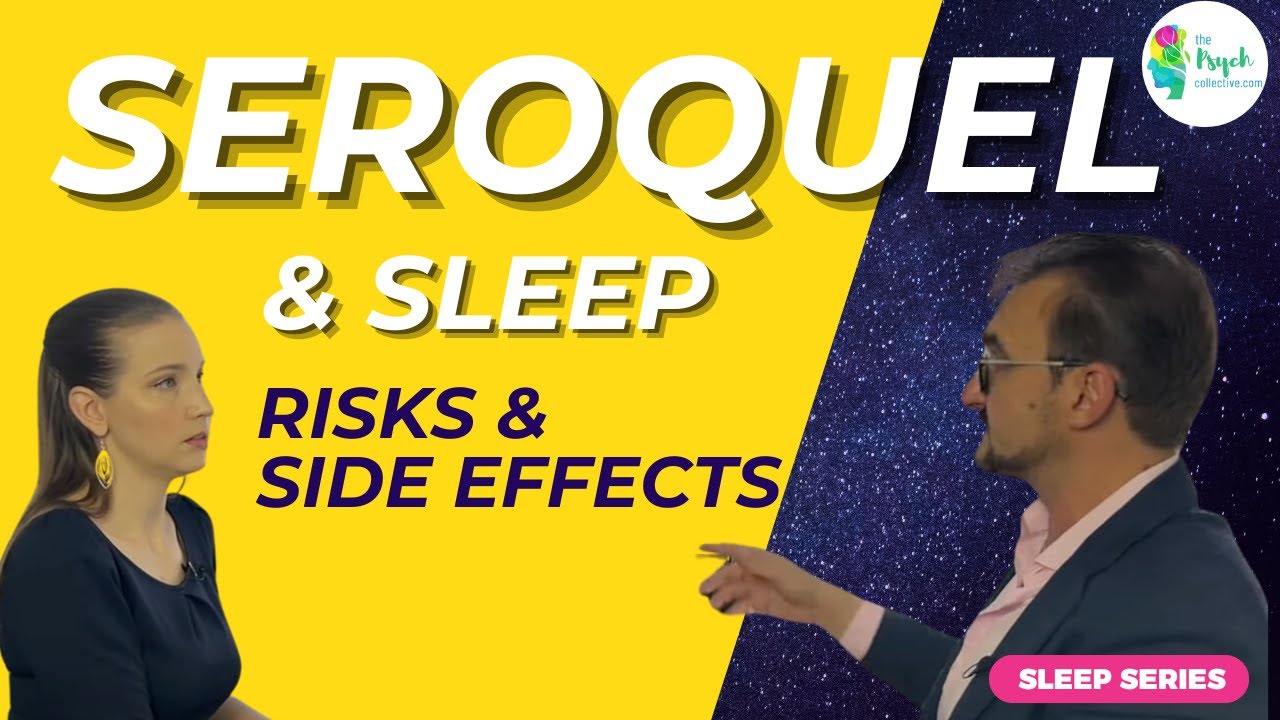 Seroquel for sleep explained: unwanted actions, risk and alternatives