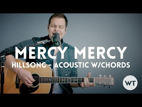 Mercy Mecy (acoustic) - Hillsong United
