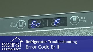 Refrigerator Error Code Er If: Ice Fan and Control Board Repair
