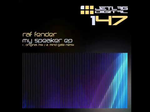 Raf Fender - My Speaker (Mind Gate Remix) - Jetlag Digital
