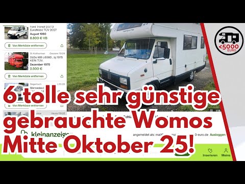6 tolle sehr günstige gebrauchte Wohnmobile Mitte Oktober 2025 - Bunte Mischung