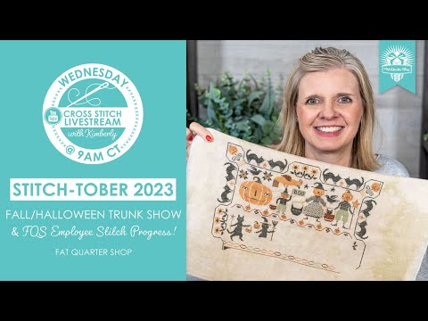 LIVE:  Fall/Halloween Cross Stitch Trunk Show & Stitch-Tober 2023 Progress! - FlossTube