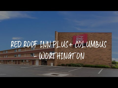 Red Roof Inn PLUS+ Columbus - Worthington Review - Columbus , United States of America