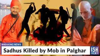 Sadhus Killed by Mob in Palghar