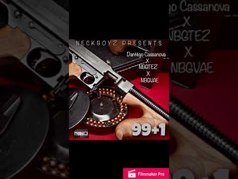 NECKBOYZ "99+1" DANTÈGO CASSANOVA x NBGTEZ x VAEHUNNNID