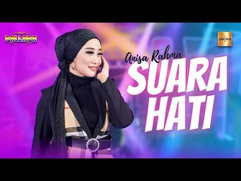 Anisa Rahma ft New Pallapa - Suara Hati (Official Live Music)