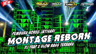 Download lagu DJ MONTAGE REBORN ✓ DJ TRAP X SLOW BASS TERBARU 2022 || JINGGLE BILLY PRO AUDIO PURWOSARI mp3