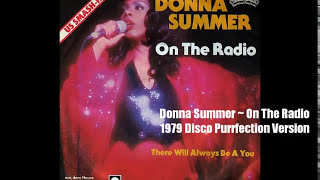 Donna Summer ~ On The Radio 1979 Disco Purrfection Version