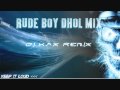 KAX - Rude Boy RemiX 