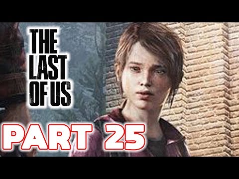 The Last of Us Remastered - Gameplay Walkthrough - Part 25