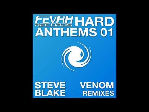 Steve Blake - Venom (Scott Genetik Remix) [Fevah Records]