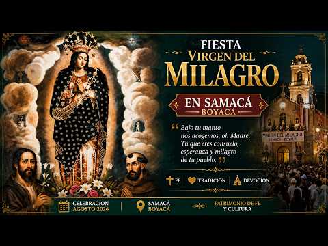 Fiesta Virgen del Milagro - Samacá Boyacá | Santa Misa #CanalTelesantiago 30 de Agosto de 2026