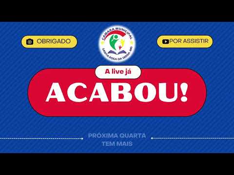 AO  VIVO  REUNIÃO ORDINÁRIA CÂMARA DE SANTA ROSA DA SERRA 11/02/2026