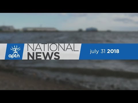 APTN National News July 31, 2018 – Defying gender stereotypes, Drones monitoring climate change