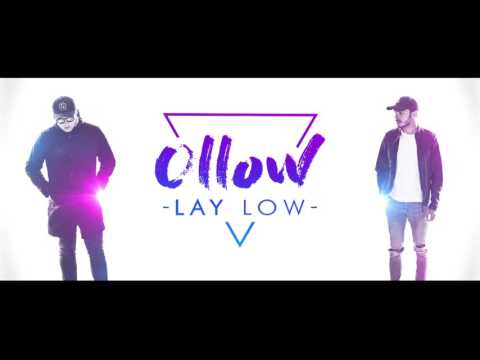 Ollow - Lay Low [Official Audio]