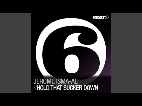 Video thumbnail for Hold That Sucker Down (Original Mix)