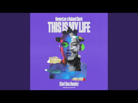 This Is My Life (Carl Cox Extended Mix)