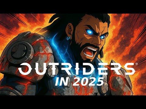 Why OUTRIDERS is STILL Awesome in 2025!!! - Part 4