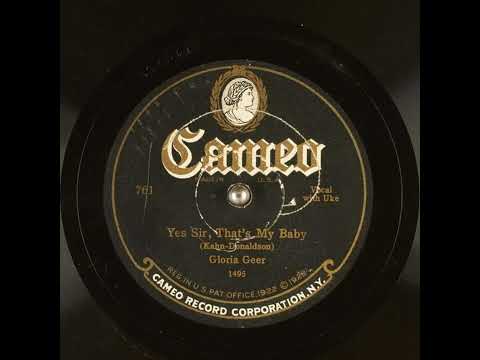 Yes Sir, That's My Baby - Gloria Geer