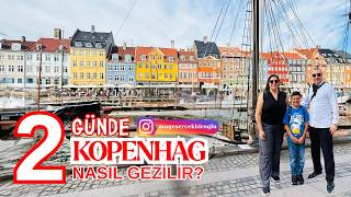 2 Günde Kopenhag Nasıl Gezilir? / How to Visit Copenhagen in 2 Days?