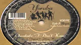 Osunlade ‎-- I Don't Know