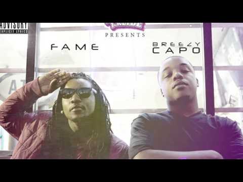 Breezy Capo and Fame - out