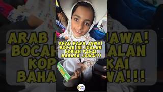 Download lagu Arab Rasa Jawa! Bocah Ini Jualan Kopiah Pakai Bahasa Jawa!! #shortsvideo #jawamendunia mp3 Download lagu Arab Rasa Jawa! Bocah Ini Jualan Kopiah Pakai Bahasa Jawa!! #shortsvideo #jawamendunia mp3