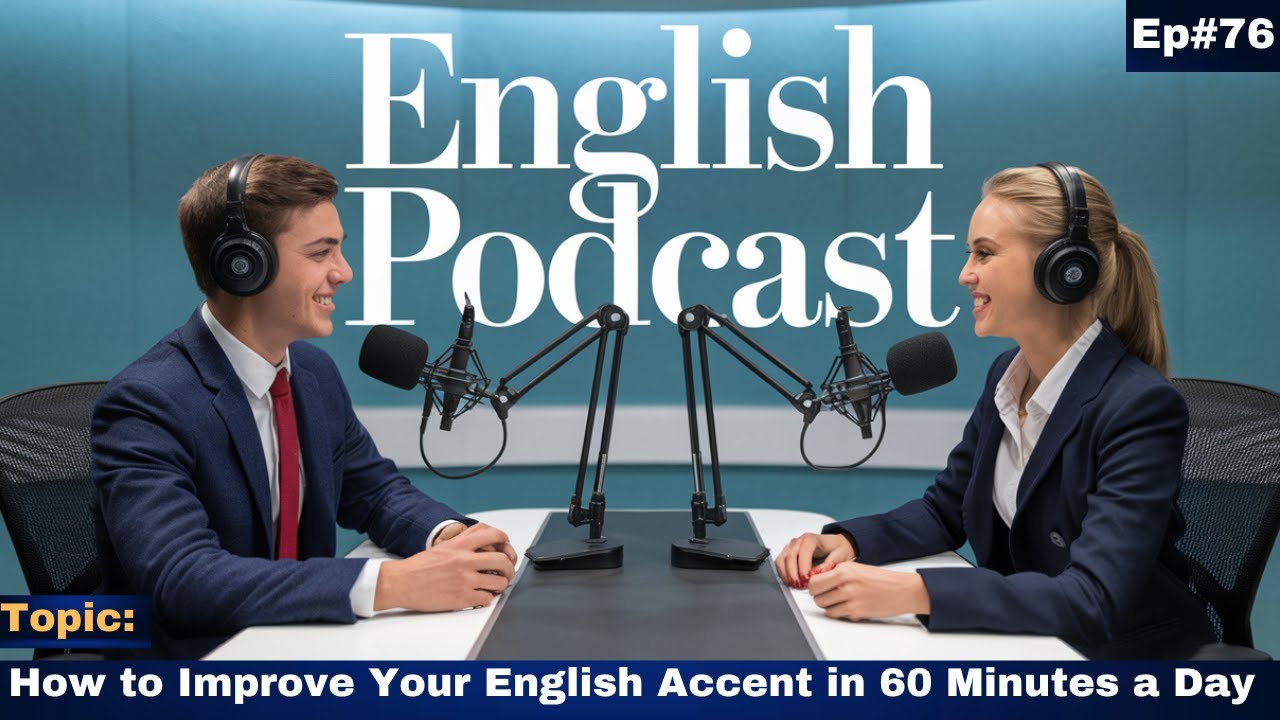 How to Improve Your English Accent in 60 Minutes a Day | Speak Up