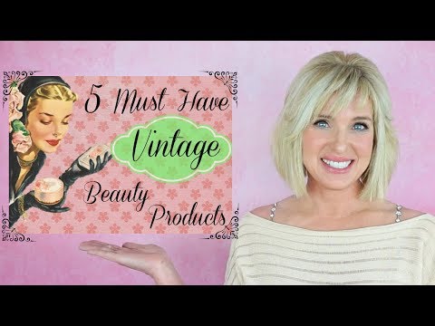 BEST Vintage BEAUTY PRODUCTS That REALLY WORK! Must Haves (2019)