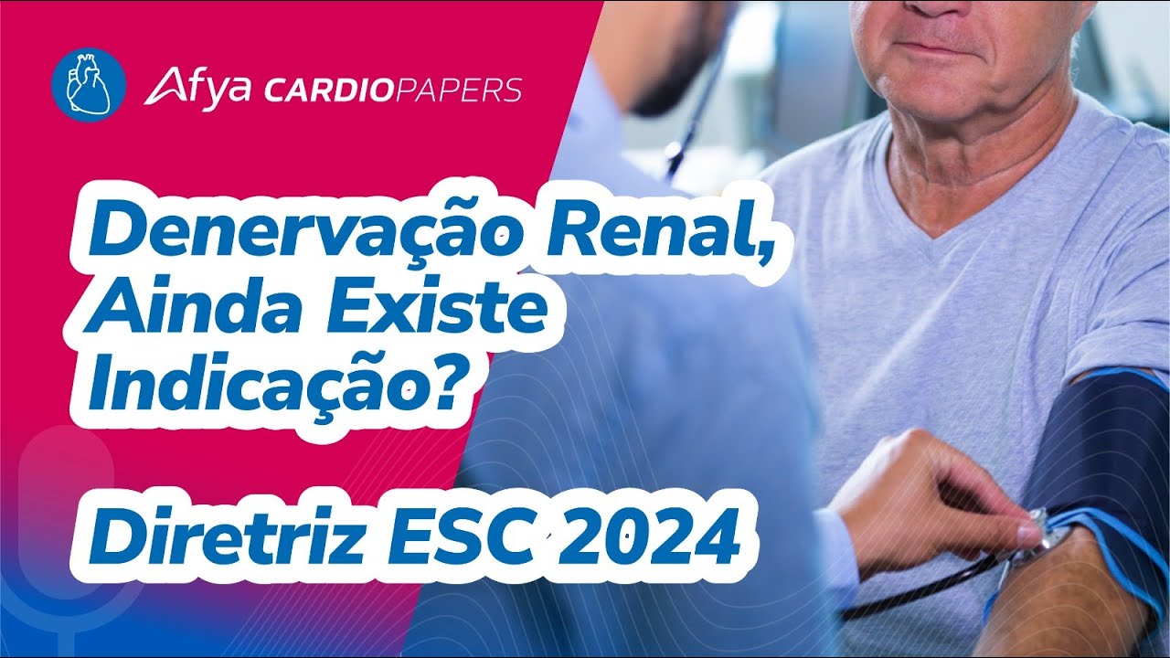 Denervação Renal e Hipotensão Ortostática - Diretriz ESC 2024