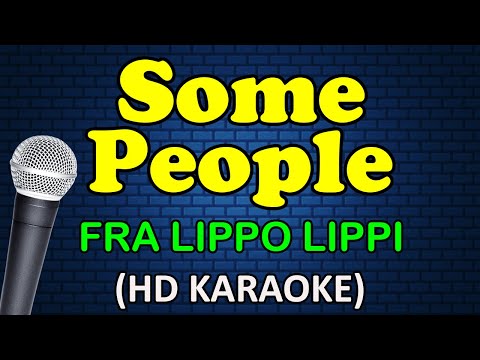 SOME PEOPLE - Fra Lippo Lippi (HD Karaoke)