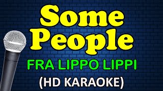 Download lagu SOME PEOPLE - Fra Lippo Lippi (HD Karaoke) mp3