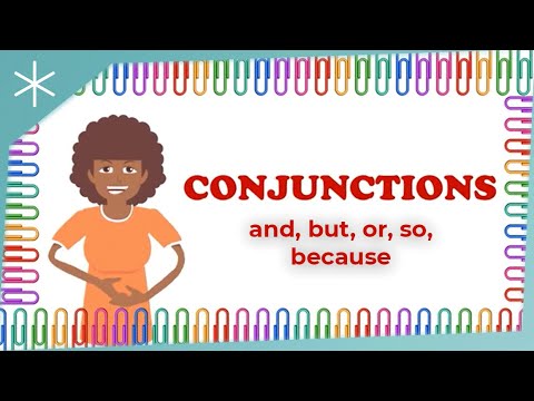 Conjunctions and, but, or, so, because
