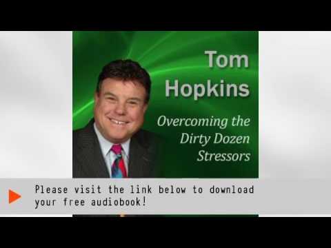 Overcoming the Dirty Dozen Stressors: Becoming a Sales Professional Audiobook | Tom Hopkins
