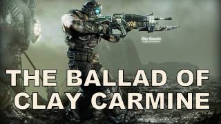 The Ballad Of Clay Carmine - Gears Of War 3 Music Video