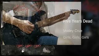 Motley Crue  ㅣFive Years Dead  ㅣ Guitar Cover