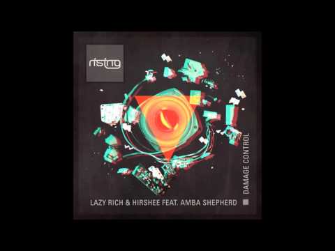 Lazy Rich & Hirshee Feat. Amba Shepherd - Damage Control (Areez Remix)