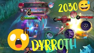 DYRROTH GAMEPLAY 2030 😅 / World Class DYRROTH