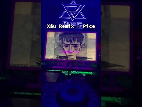 Xấu Remix (2can - khánh jayz) | pice remix | nhạc tiktok