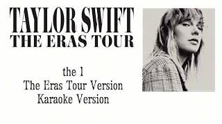 Taylor Swift - the 1 (The Eras Tour) (Karaoke Version)