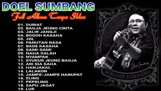 Download lagu DOEL SUMBANG FULL ALBUM POP SUNDA.DURIAT,BAGJA,JALIR JANGJI,BOGOH KASAHA,JOL. mp3 Download lagu DOEL SUMBANG FULL ALBUM POP SUNDA.DURIAT,BAGJA,JALIR JANGJI,BOGOH KASAHA,JOL. mp3
