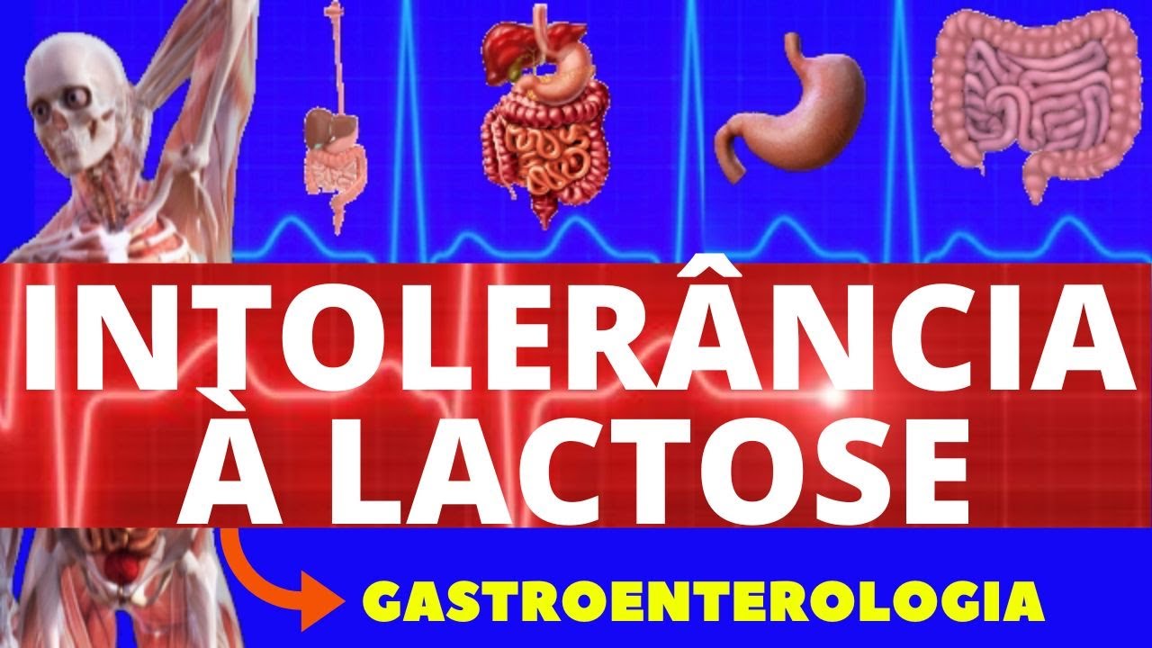 INTOLERÂNCIA A LACTOSE (CAUSAS, SINTOMAS, DIAGNÓSTICO E TRATAMENTO) -  INTOLERÂNCIA A LACTOSE