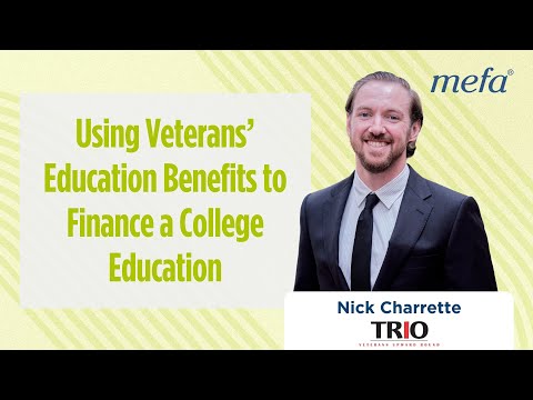 Using Veterans’ Education Benefits to Finance a College Education