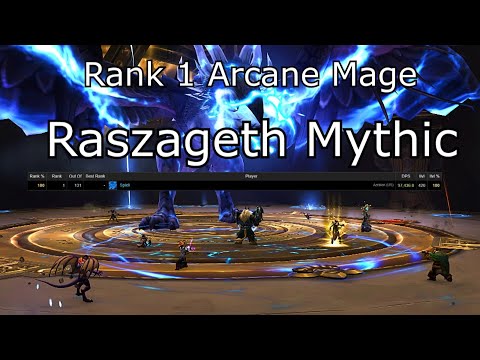 Raszageth mythic - Rank 1 Arcane mage