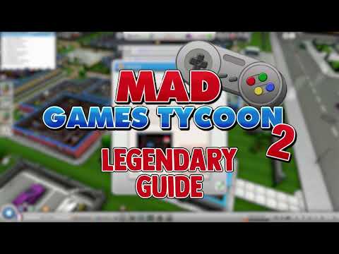 Mad Game Tycoon 2 Guide