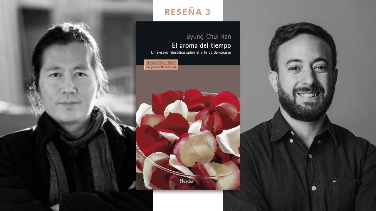 Reseña 3: "El aroma del tiempo" de Byung-Chul Han | Agustín Laje